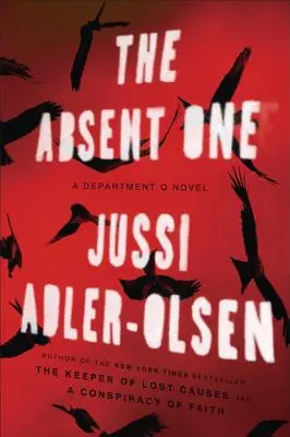 L'assente: un romanzo del Dipartimento Q - The Absent One: A Department Q Novel