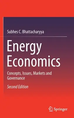 Economia dell'energia: Concetti, problemi, mercati e governance - Energy Economics: Concepts, Issues, Markets and Governance