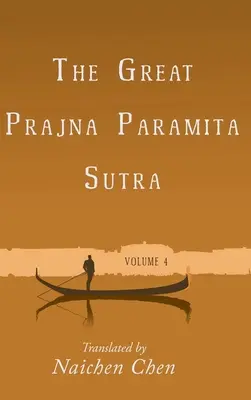 Il Grande Prajna Paramita Sutra, Volume 4 - The Great Prajna Paramita Sutra, Volume 4