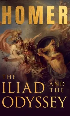 L'Iliade e l'Odissea; l'epopea greca di Omero con scritti scelti - The Iliad & The Odyssey;Homer's Greek Epics with Selected Writings