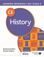 Storia Common Entrance 13+ per ISEB CE e KS3 - Common Entrance 13+ History for ISEB CE and KS3
