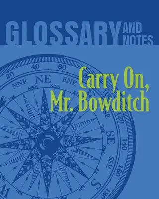 Glossario e note: Continua, signor Bowditch - Glossary and Notes: Carry on, Mr. Bowditch