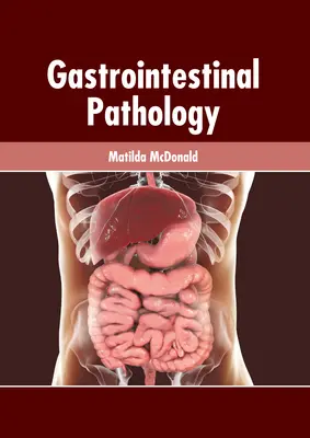 Patologia gastrointestinale - Gastrointestinal Pathology