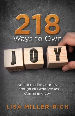 218 modi di possedere la gioia: Un viaggio interattivo attraverso tutti i versetti della Bibbia che contengono “gioia”. - 218 Ways to Own Joy: An Interactive Journey Through All Bible Verses Containing 'joy'