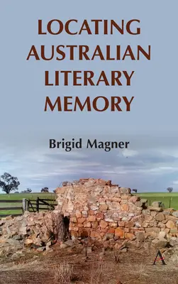 Localizzare la memoria letteraria australiana - Locating Australian Literary Memory