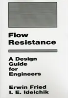 Resistenza al flusso: Guida alla progettazione per ingegneri - Flow Resistance: A Design Guide for Engineers