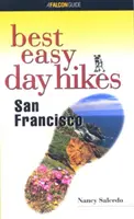 Le migliori escursioni facili di un giorno a San Francisco, prima edizione - Best Easy Day Hikes San Francisco, First Edition