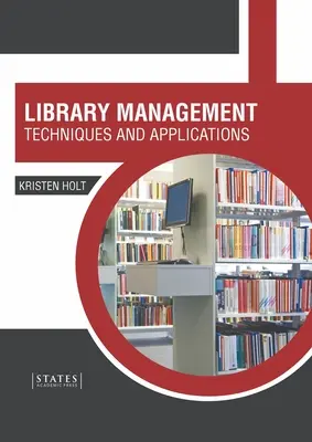 Gestione della biblioteca: Tecniche e applicazioni - Library Management: Techniques and Applications