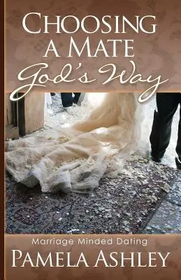 Scegliere un compagno alla maniera di Dio - Choosing a Mate God's Way