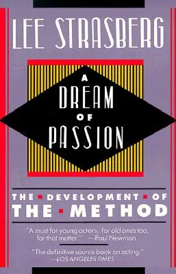 Un sogno di passione: Lo sviluppo del metodo - A Dream of Passion: The Development of the Method