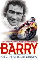 Barry - La storia della leggenda del motociclismo, Barry Sheene - Barry - The Story of Motorcycling Legend, Barry Sheene