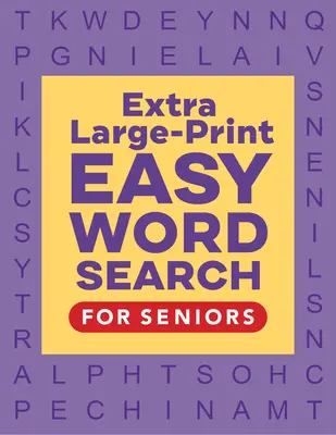 Ricerca di parole facile e a stampa extra large per anziani - Extra Large-Print Easy Word Search for Seniors
