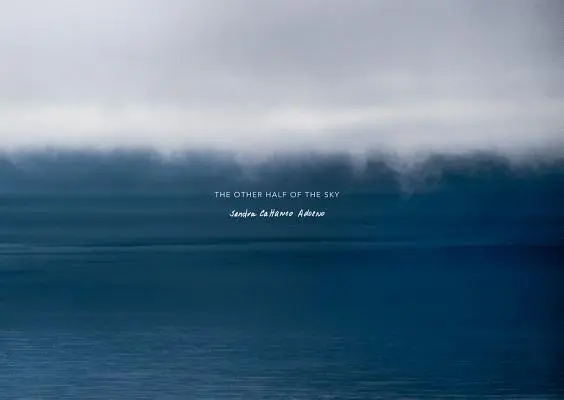 Sandra Cattaneo Adorno: L'altra metà del cielo - Sandra Cattaneo Adorno: The Other Half of the Sky
