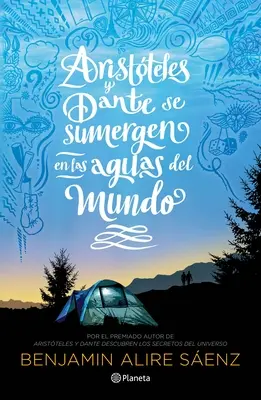 Aristeles Y Dante Se Sumergen En Las Aguas del Mundo - Aristteles Y Dante Se Sumergen En Las Aguas del Mundo
