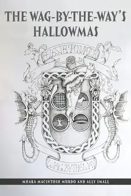 L'Hallowmas di Wag-By-The-Way - The Wag-By-The-Way's Hallowmas