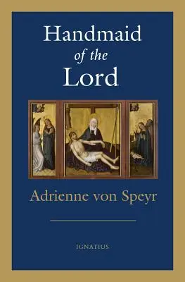 L'ancella del Signore - 2a. Edizione - Handmaid of the Lord - 2nd. Edition