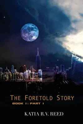 La storia predetta Libro 1: Parte 1 - The Foretold Story Book 1: Part 1
