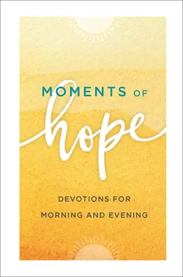 Momenti di speranza: devozioni per il mattino e la sera - Moments of Hope: Devotions for Morning and Evening