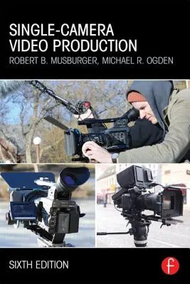 Produzione video a telecamera singola - Single-Camera Video Production