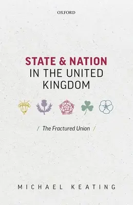 Stato e nazione nel Regno Unito: L'Unione fratturata - State and Nation in the United Kingdom: The Fractured Union