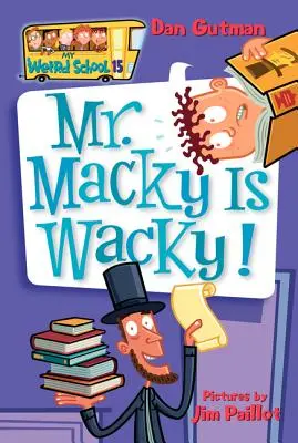 La mia scuola strana #15: Il signor Macky è strambo! - My Weird School #15: Mr. Macky Is Wacky!