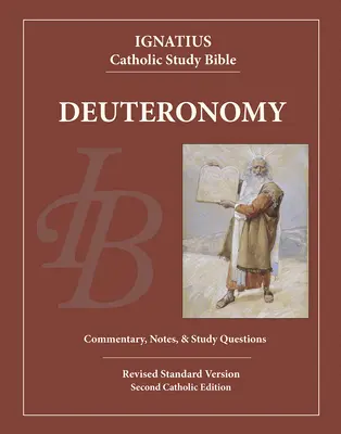 Deuteronomio: Bibbia di studio cattolica di Ignazio - Deuteronomy: Ignatius Catholic Study Bible
