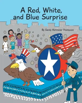 Una sorpresa rossa, bianca e blu - A Red, White, and Blue Surprise