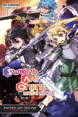 Sword Art Online 23 (romanzo leggero): Anello Unital II - Sword Art Online 23 (Light Novel): Unital Ring II