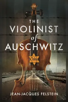 Il violinista di Auschwitz - The Violinist of Auschwitz