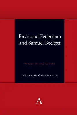 Raymond Federman e Samuel Beckett: Voci nell'armadio - Raymond Federman and Samuel Beckett: Voices in the Closet