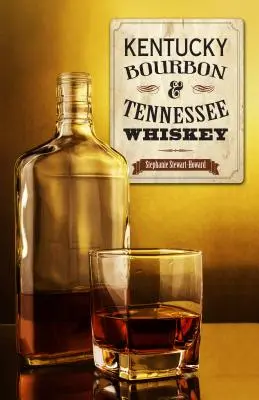 Bourbon del Kentucky e whisky del Tennessee - Kentucky Bourbon & Tennessee Whiskey