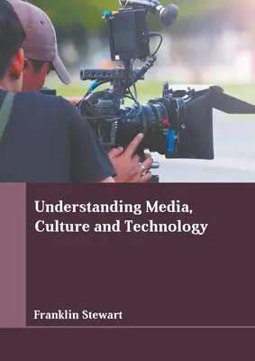 Capire i media, la cultura e la tecnologia - Understanding Media, Culture and Technology
