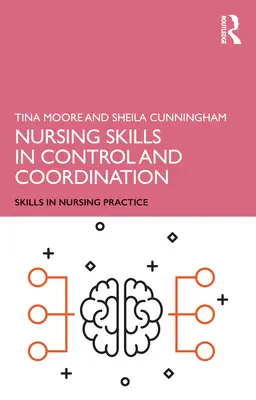 Abilità infermieristiche nel controllo e nella coordinazione - Nursing Skills in Control and Coordination