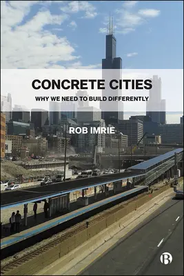 Città di cemento: Perché dobbiamo costruire in modo diverso - Concrete Cities: Why We Need to Build Differently