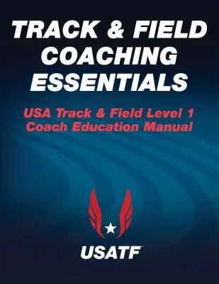 Elementi essenziali per l'allenamento dell'atletica leggera - Track & Field Coaching Essentials