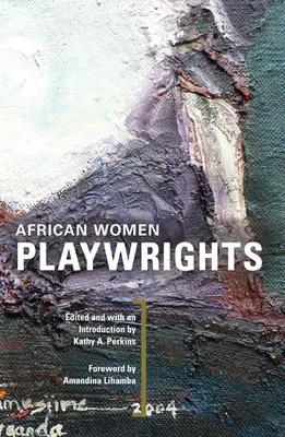 Donne drammaturghe africane - African Women Playwrights