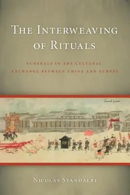 L'intreccio dei rituali: I funerali nello scambio culturale tra Cina ed Europa - The Interweaving of Rituals: Funerals in the Cultural Exchange between China and Europe