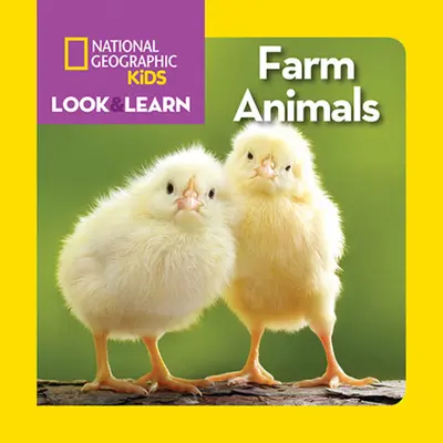 National Geographic Kids Guarda e impara: Animali della fattoria - National Geographic Kids Look and Learn: Farm Animals