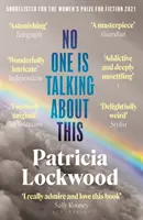 No One Is Talking About This - In lizza per il Booker Prize 2021 e il Women's Prize for Fiction 2021 - No One Is Talking About This - Shortlisted for the Booker Prize 2021 and the Women's Prize for Fiction 2021
