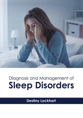 Diagnosi e gestione dei disturbi del sonno - Diagnosis and Management of Sleep Disorders