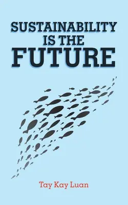 La sostenibilità è il futuro - Sustainability Is the Future