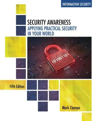 Consapevolezza della sicurezza: Applicare la sicurezza pratica nel vostro mondo - Security Awareness: Applying Practical Security in Your World