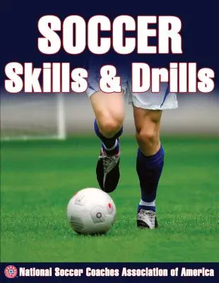 Abilità ed esercitazioni di calcio - Soccer Skills & Drills