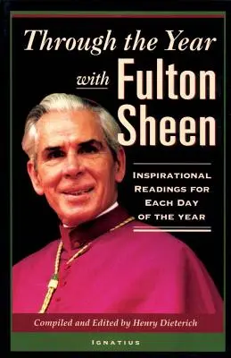 Attraverso l'anno con Fulton Sheen: Letture ispirate per ogni giorno dell'anno - Through the Year with Fulton Sheen: Inspirational Readings for Each Day of the Year