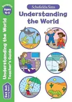 Guida per l'insegnante Get Set Understanding the World: Early Years Foundation Stage, 4-5 anni - Get Set Understanding the World Teacher's Guide: Early Years Foundation Stage, Ages 4-5