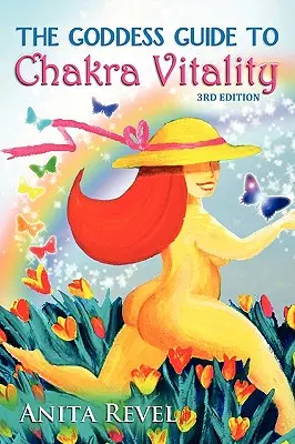 La Guida della Dea alla vitalità dei chakra - The Goddess Guide to Chakra Vitality