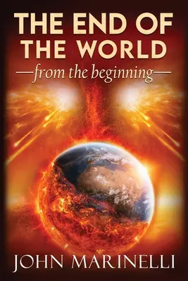 La fine del mondo dal principio: Insegnamento dottrinale - The End of The world From The Beginning: Doctrinal Teaching