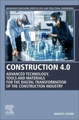 Edilizia 4.0: Tecnologia, strumenti e materiali avanzati per la trasformazione digitale dell'industria delle costruzioni - Construction 4.0: Advanced Technology, Tools and Materials for the Digital Transformation of the Construction Industry