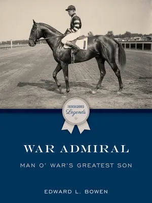 Ammiraglio di guerra: Il più grande figlio di Man O' War - War Admiral: Man O' War's Greatest Son