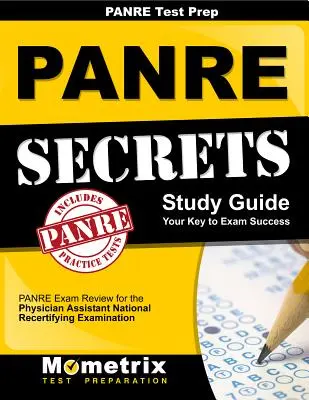 Panre Prep Review: Panre Secrets Study Guide: Panre Review for the Physician Assistant National Recertifying Examination (Esame di ricertificazione nazionale per assistenti medici) - Panre Prep Review: Panre Secrets Study Guide: Panre Review for the Physician Assistant National Recertifying Examination